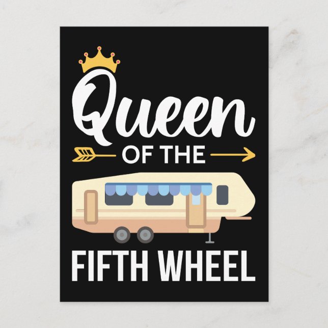 Queen Of The Fifth Wheel I Postcard (Front)