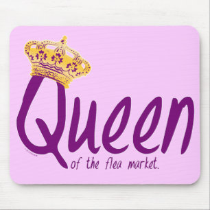 Queen of the Flea Market Mouse Pad