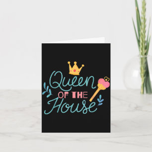 Queen of the house mothers day card