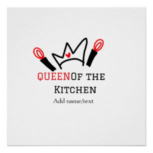 Queen of the kitchen chef cooking add name crown poster