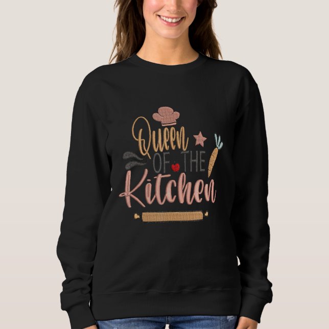 Queen Of The Kitchen Cooking Master Chef Hat Cook  Sweatshirt (Front)