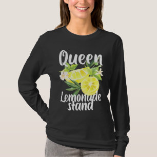 Queen Of The Lemonade Stand Lemon Juice Citrus Fou T-Shirt