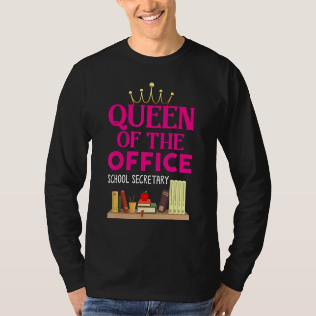 Queen Of The Office  School Secretary  For Women T-Shirt (Front)