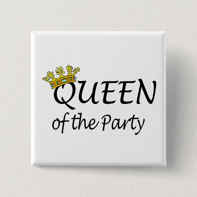 Queen Of The Party 15 Cm Square Badge (Front)