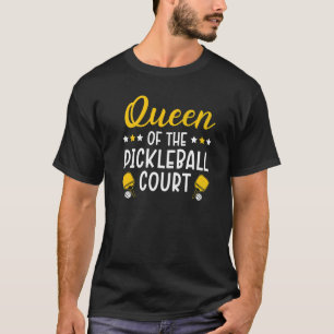 Queen Of The Pickleball Court Paddlesport Pickleba T-Shirt