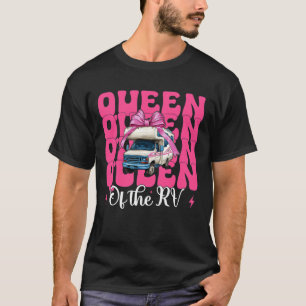 Queen of The Rv Camping Camper Motorhome Girl Mum T-Shirt