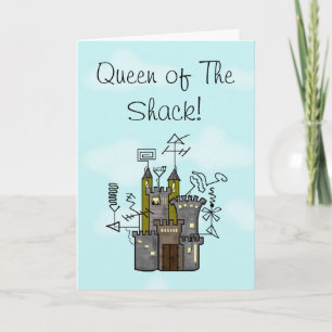 Queen of The Shack Greeting Card Customise It!