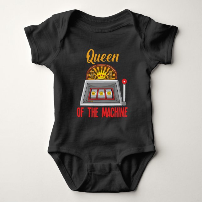 Queen Of The Slot Machine Gambler Casino Woman Baby Bodysuit (Front)