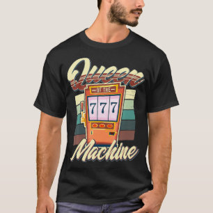 Queen Of The Slot Machine Shirt Vintage Gambling C