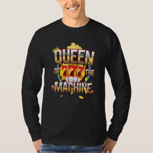 Queen Of The Sloth Machine Gambling Casino Gambler T-Shirt