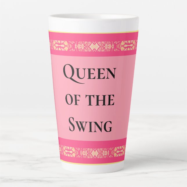Queen of the Swing Pink  Latte Mug (Front)