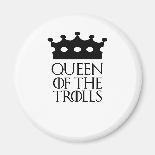 Queen of the Trolls, #Trolls Magnet (Front)