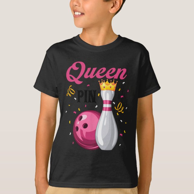 Queen Pin Bowler Bowling Lover Bowling Queens  T-Shirt (Front)