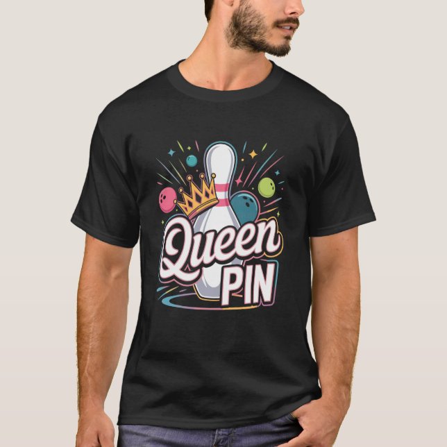 Queen Pin Shirt Bowler Bowling League for Bowling  (Front)