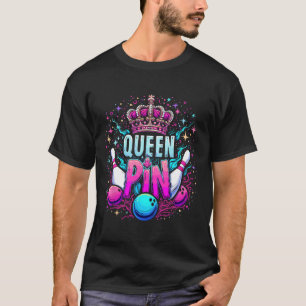 Queen Pin Shirt Bowler Bowling League For Bowling