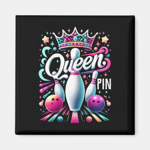 Queen Pin Shirt Bowler Bowling League For Bowling Magnet