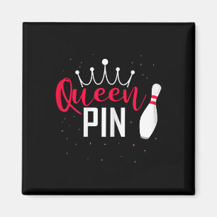 Queen Pin Shirt Bowler Bowling League For Bowling Magnet