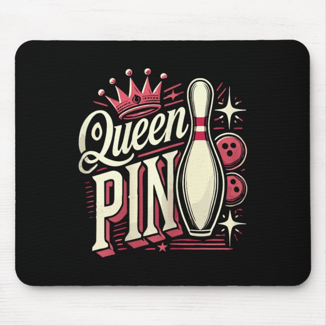 Queen Pin Shirt Bowler Bowling League For Bowling  Mouse Pad (Front)