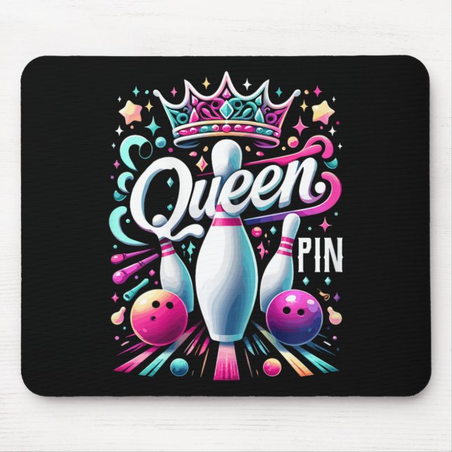 Queen Pin Shirt Bowler Bowling League For Bowling  Mouse Pad (Front)