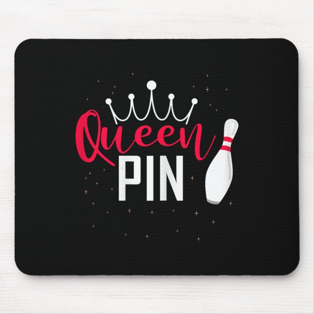 Queen Pin Shirt Bowler Bowling League For Bowling  Mouse Pad (Front)