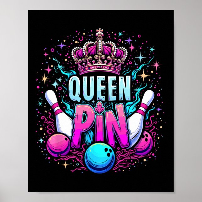 Queen Pin Shirt Bowler Bowling League For Bowling  Poster (Front)