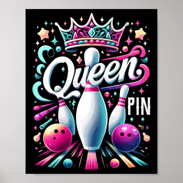 Queen Pin Shirt Bowler Bowling League For Bowling  Poster (Front)