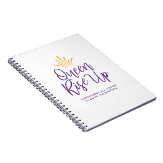 Queen Rise Up Note Book