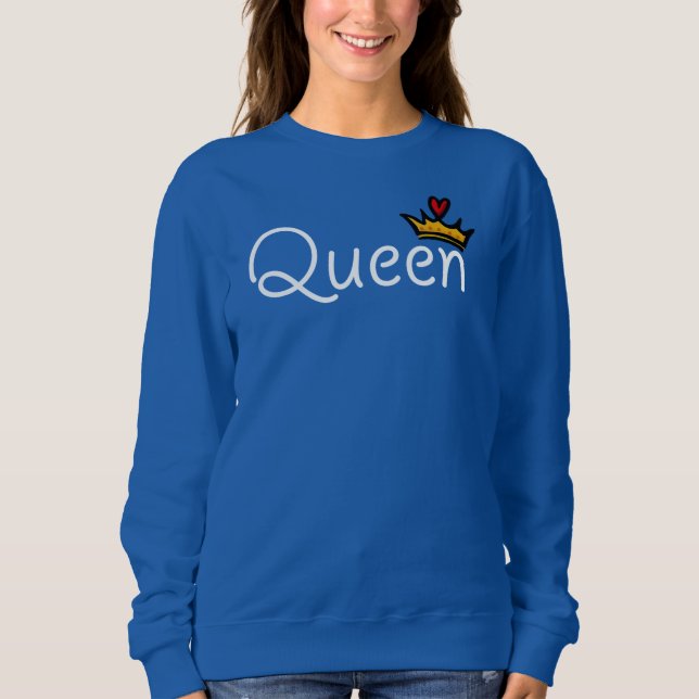 Queen Sweatshirt (Front)