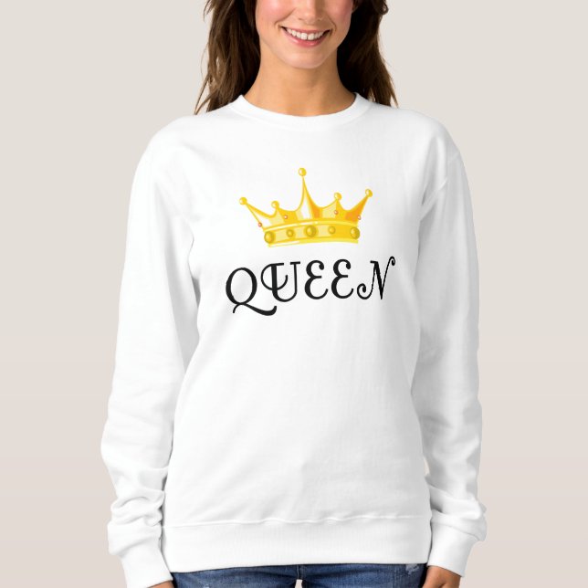 Queen Sweatshirt (Front)