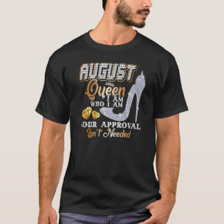 Queen Was Born In August Happy Birthday  For Women T-Shirt