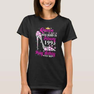 Queen Was Born In February 1993 30th Birthday High T-Shirt