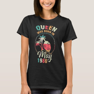 Queen Was Born In May 1986 Happy Birthday 36 Years T-Shirt