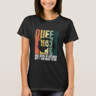 Queen Was Born In October 1953 Libra Bday  67th Bi T-Shirt