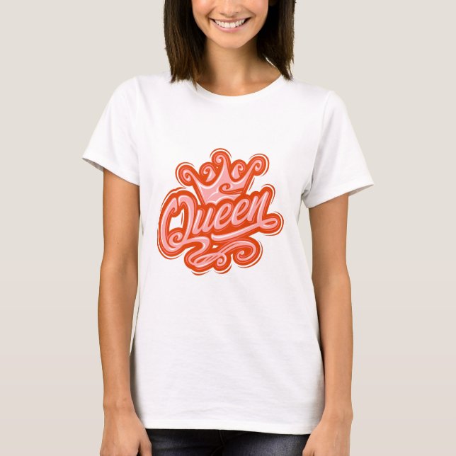 Queen With Crown, Typography Design T-Shirt (Front)