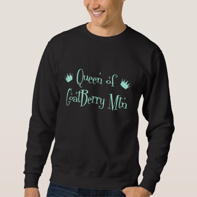 QueenOfGoatBerryMtn-aqua Sweatshirt (Front)