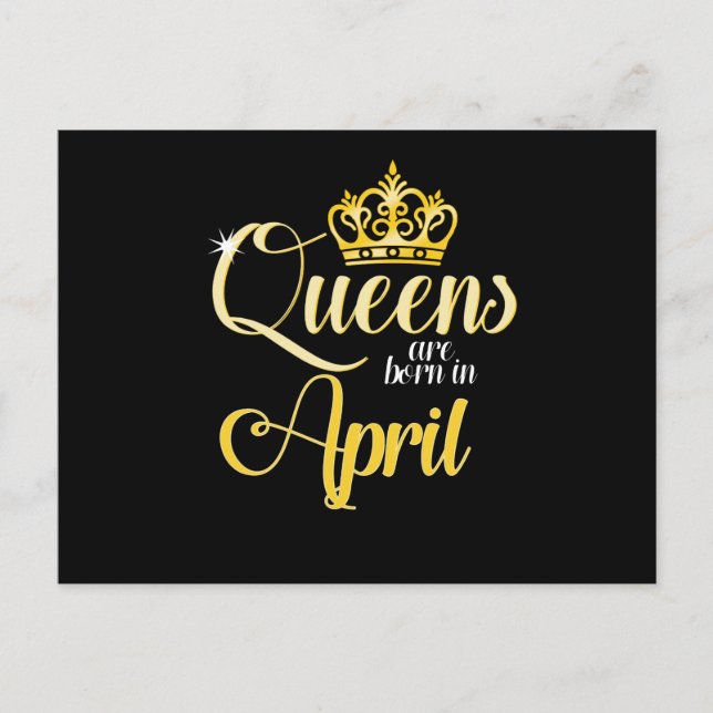 Queens are Born in April Women Girl Birthday Holiday Postcard (Front)