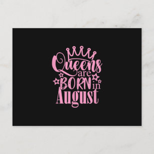 Queens Are Born in August Birthday Party Gift Announcement Postcard