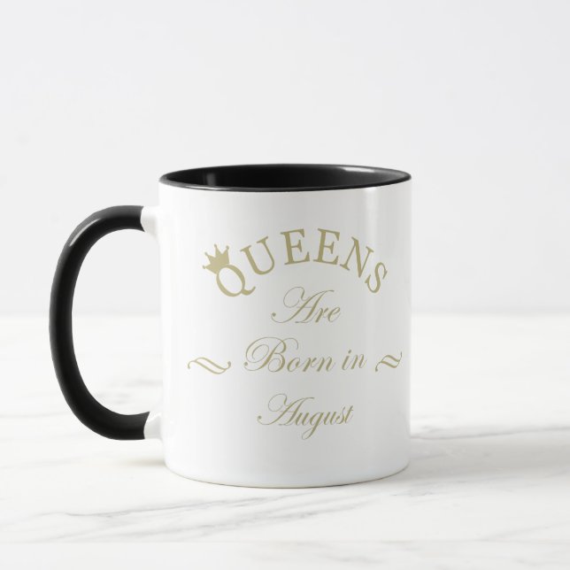 Queens are Born in August Elegant Birthday Mug (Left)