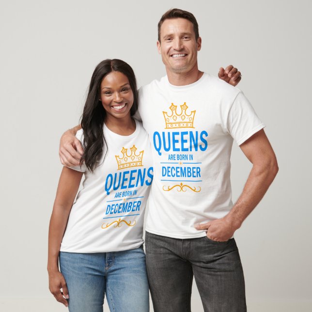 Queens are born in December T-Shirt (Unisex)
