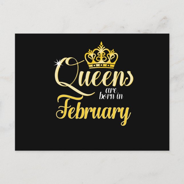 Queens are Born in February Women Girl Birthday Holiday Postcard (Front)