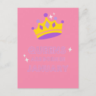 Queens are born in January Postcard