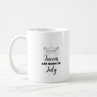 Queens Are Born in July Birthday Gift Mug for Her