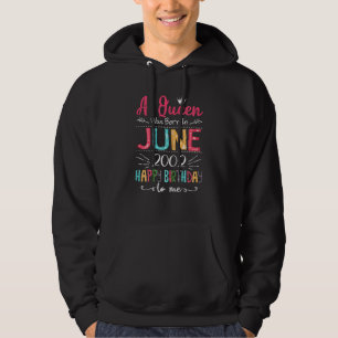 Queens Are Born In June 2002 20th Birthday For Gir Hoodie
