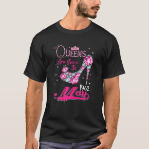Queens Are Born In May 1962 60th Birthday For Girl T-Shirt