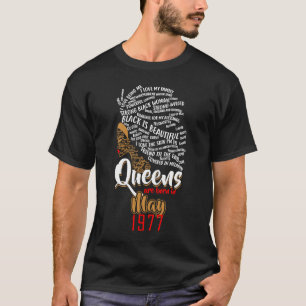Queens Are Born In MAY 1977 43rd Birthday Cute T-Shirt