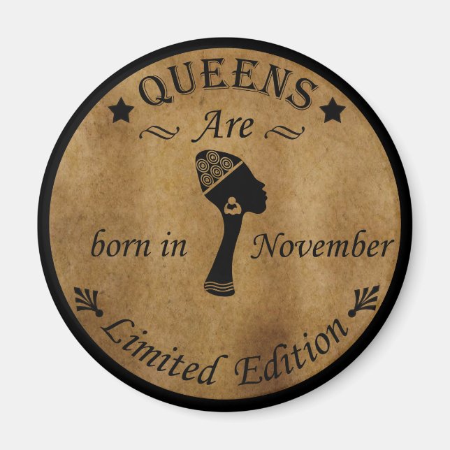 Queens are born in november magnet (Front)