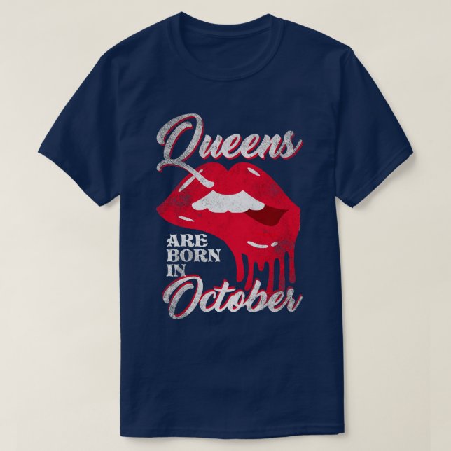 Queens Are Born In October T-Shirt (Design Front)