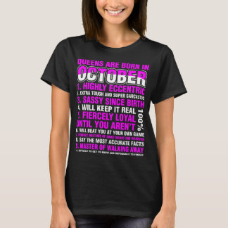 Queens Are Born In October T-Shirt