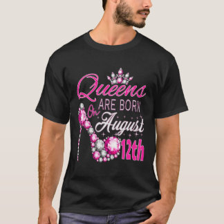 Queens Are Born On August 12Th Lion Queen Virgo Qu T-Shirt