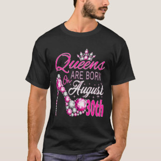 Queens Are Born On August 30Th Lion Queen Virgo Qu T-Shirt